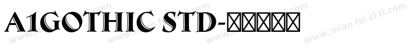 A1gothic Std字体转换